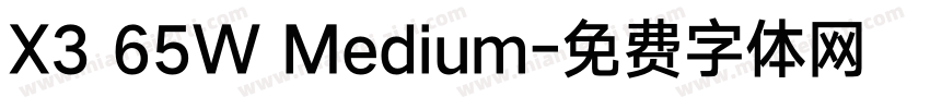X3 65W Medium字体转换